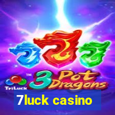 7luck casino